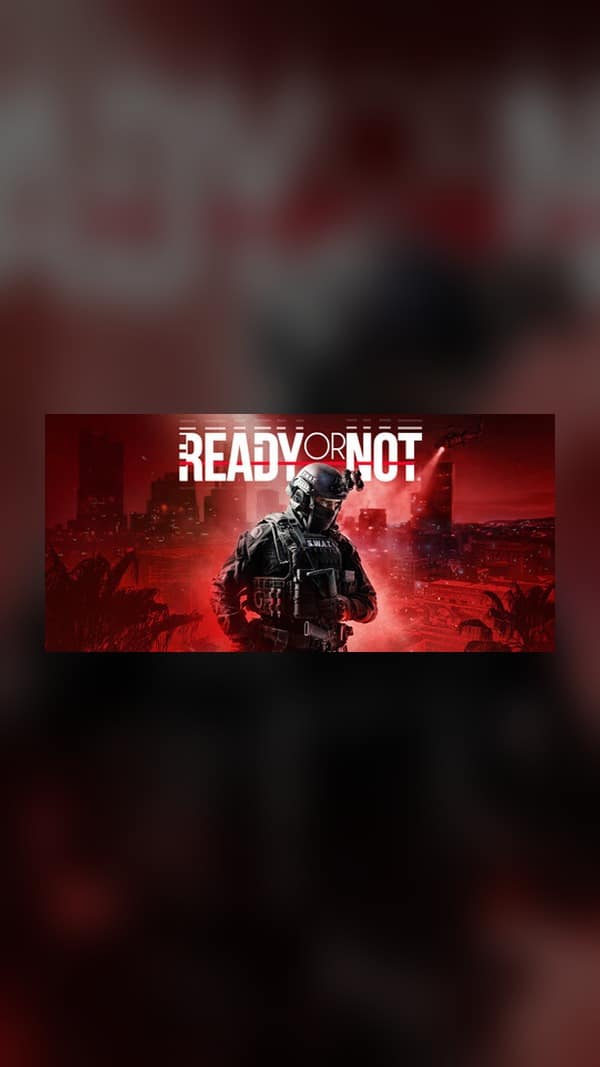 rental-1-120 Ready or Not (Standard Edition) Steam Game Experience