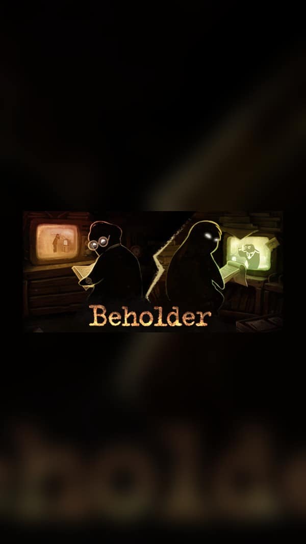 rental-beholder Beholder Steam Game Experience