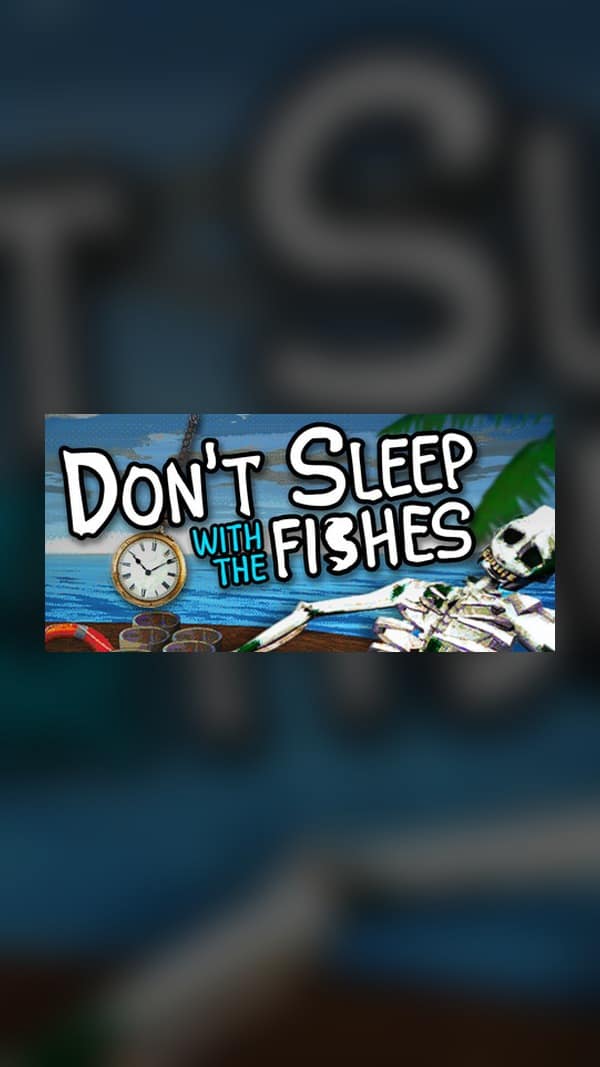 rental-don-t-sleep-with-the-fishes Don't Sleep With The Fishes Steam Game Experience