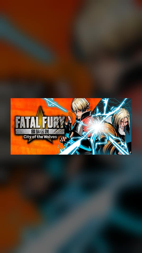rental-fatal-fury-city-of-the-wolves Fatal Fury: City of the Wolves Steam Game Experience